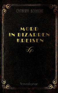 Mord in bizarren Kreisen