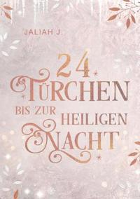 24 Türchen bis zur Heiligen Nacht