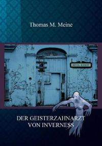 Der Geisterzahnarzt von Inverness