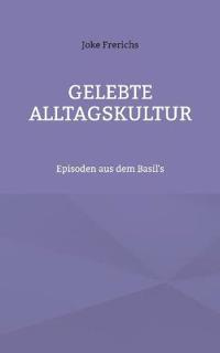 Gelebte Alltagskultur