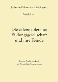 Die offene tolerante Bildungsgesellschaft und ihre Feinde