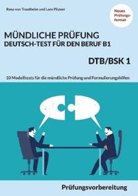 Mündliche Prüfung Deutsch-Test Für Den Beruf B1- Dtb/Bsk B1