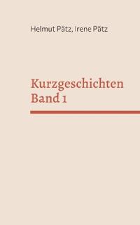 Kurzgeschichten Band 1