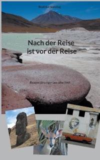 Nach der Reise ist vor der Reise