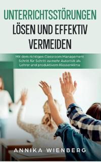 Unterrichtsstörungen lösen und effektiv vermeiden