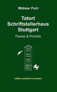 Tatort Schriftstellerhaus Stuttgart