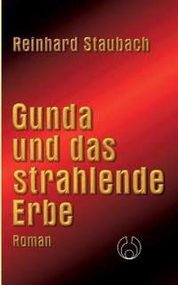 Gunda und das strahlende Erbe