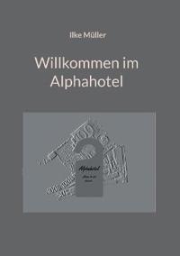 Willkommen im Alphahotel