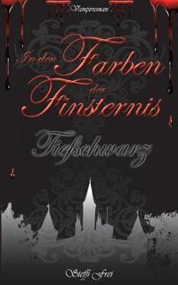 In den Farben der Finsternis