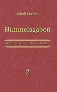 Himmelsgaben Bd. 2