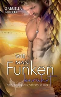 Wie man Funken berührt
