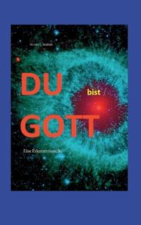 DU bist GOTT