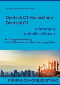 Deutsch C1 Hochschule / Deutsch C1 Erörterung schreiben lernen