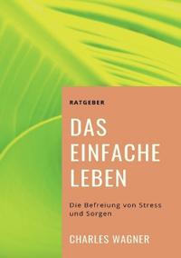 Das einfache Leben