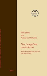 Das Evangelium nach Markus