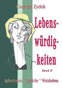Lebenswürdigkeiten Band II