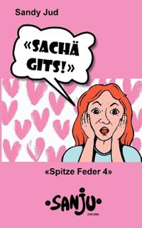 Sachä gits!