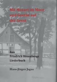 Mit Mozart im Moor und Goethe auf der Geest