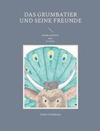 Das Grumbatier und seine Freunde