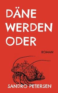 Däne Werden Oder
