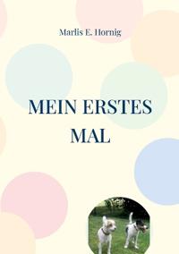 Mein erstes Mal