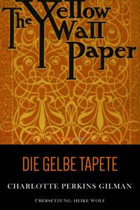 Die gelbe Tapete
