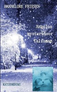 Angelos mysteriöser Talisman