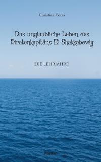 Das unglaubliche Leben des Piratenkapitäns El Shakkabowly