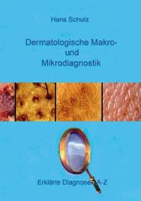 Dermatologische Makro- und Mikrodiagnostik