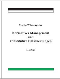 Normatives Management und konstitutive Entscheidungen