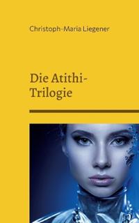 Die Atithi-Trilogie