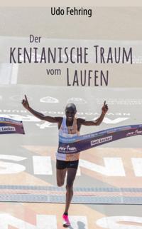 Der kenianische Traum vom Laufen
