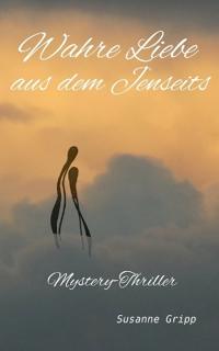 Wahre Liebe aus dem Jenseits