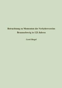 Betrachtung zu Momenten des Verkehrsvereins Braunschweig in 123 Jahren