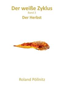Der weiße Zyklus