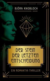 Der Stein der letzten Entscheidung