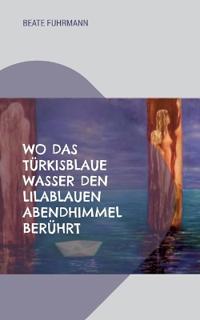 Wo das türkisblaue Wasser den lilablauen Abendhimmel berührt