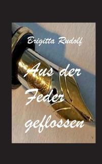 Aus der Feder geflossen
