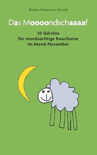 Das Moooondschaaaaf