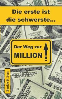 Die erste ist die schwerste