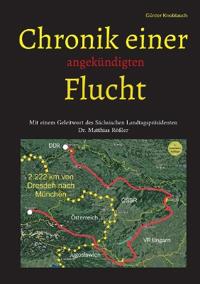 Chronik einer angekündigten Flucht