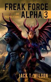Freak Force Alpha 3