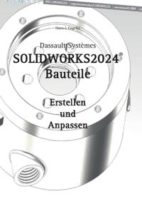 SOLIDWORKS 2024 Bauteile