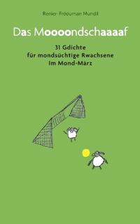 Das Moooondschaaaaf