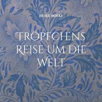 Tröpfchens Reise um die Welt