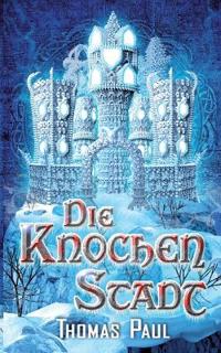 Die Knochenstadt