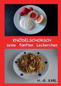 Knödelschorsch seine fünften Leckerchen