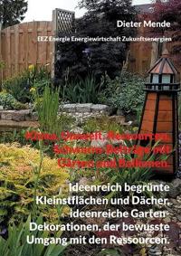 Klima, Umwelt, Ressourcen, Schwarm-Beiträge mit Gärten und Balkonen.