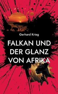 Falkan und der Glanz von Afrika