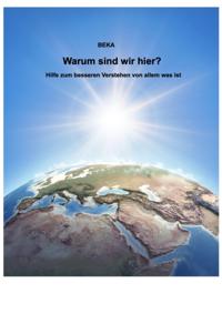 Warum sind wir hier